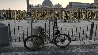 Da Viterbo a Roma  Via Francigena in Bici [upl. by Nortal]