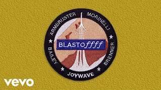 Joywave  Blastoffff Audio Only [upl. by Capps]