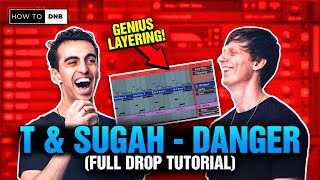 How T amp Sugah made quotDangerquot  Melodic Jumpup DNB Tutorial COMPLETE DROP TUTORIAL [upl. by Smalley219]