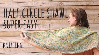 💥​ THE EASIEST SEMI CIRCLE KNITTING SHAWL 💥​  Lanas y Ovillos in English [upl. by Grados]