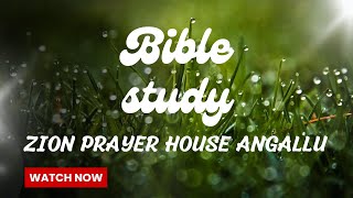 BIBLE STUDY  14112024  zionprayerhouseangallu [upl. by Moises]