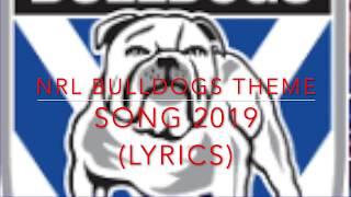 NRL Bulldogs Theme song 2024 LYRICS [upl. by Mcgregor]