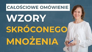 Zastosowanie wzorów skróconego mnożenia CAŁOŚCIOWE OMÓWIENIE [upl. by Osmen390]