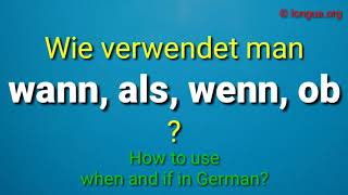 Deutsch A2 B1 B2 C1 Konjunktionen wenn als wann ob  when if quand si  Bausteine Grammar [upl. by Uhej365]