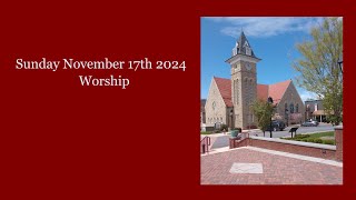 November 17th 2024 Worship [upl. by Jarek]