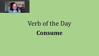 Verb of the Day  Consume [upl. by Eanerb]