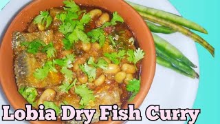 Lobia Dry Fish Curry लोबिया सूखी मछली का सालन Lobia Recipe  Lobia Ki Sabji Blackeyed Pea Recipes [upl. by Ahsaeit161]