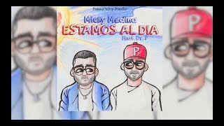 Micky Medina feat Dr P  Estamos Al Dia  Audio Oficial  Nuevo 2018 [upl. by Brendon]