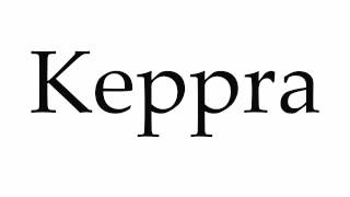 How to Pronounce Keppra [upl. by Llertal]