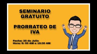 SEMINARIO PRORRATEO DE IVA 2022 [upl. by Asemaj271]