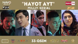 Hayot ayt ozbek serial 33 qism  Ҳаёт aйт ўзбек сериал 33 қисм [upl. by Netsruk]