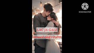 Lag ja gale song slowed and reverb  trending song [upl. by Annemarie]