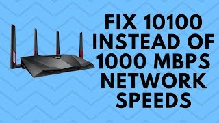 Fix 10100 instead of 1000 Mbps Network Speeds [upl. by Seagraves]