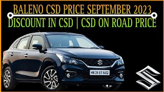 Maruti Suzuki Baleno CSD Price September 2023  Discount in CSD  On Road Price  CSD Cars [upl. by Kurtz49]