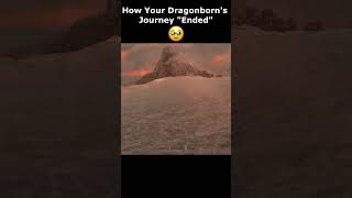 How Your Dragonborns Journey quotEndedquot 🥹 skyrim skyrimanniversary elderscrolls shorts [upl. by Parshall450]