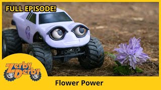 Zerby Derby  FLOWER POWER  Zerby Derby Full Episodes Season 1  Kids Cars [upl. by Brandise]