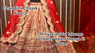 Chandni Chowk Market Tour Delhi 2024  Bridal Lehengas  Wedding Shopping Guide [upl. by Aehsa244]