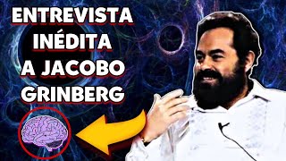 Entrevista INÉDITA a JACOBO GRINBERG explicando la LATIZ y la REALIDAD perceptible [upl. by Kehsihba]