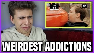 Top 10 Strangest Addictions Reaction [upl. by Ahsonek]