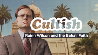 Rainn Wilson and The Bahai Faith  Cultish [upl. by Lebiralc441]