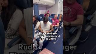 Rude Passenger Throws Luggage and Causes Chaos Part 1shorts youtubeshortsairplane passenger [upl. by Nerral853]