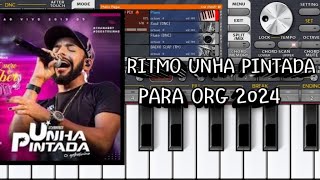 RITMO UNHA PINTADA  PARA ORG 2024 🔥DEMONSTRAÇÃO DO RITMO [upl. by Oruasi827]