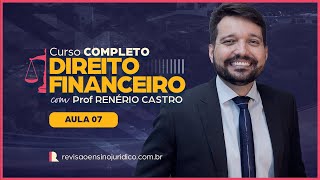 Direito Financeiro  Receita pública II  Aula 07 2024  Com Renerio Castro [upl. by Eecyaj185]