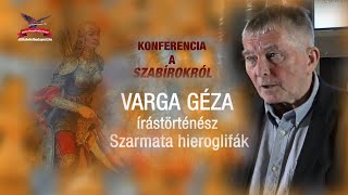 Varga Géza Írástörténész Szarmata hieroglifák [upl. by Candi106]