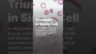 Triumphs in Sickle Cell CRISPR sicklecellanemia [upl. by Elletse733]