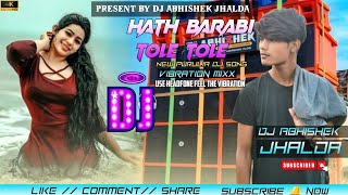 Tui Hath Barabi Tole Tole Dj Song Dj Abhishek Jhalda Old Purulia Song New Funky Style Mix [upl. by Itsyrk]