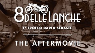 8 delle Langhe 2021  The Aftermovie [upl. by Llenehs115]