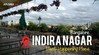 Indiranagar Bangalore  Shopping Food Pubs and Nightlife  Explore Indiranagar  Xplorer360 [upl. by Grata]