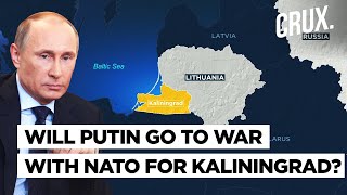 US Backs Lithuania Over Kaliningrad Transit Ban Putin Fumes l Is Russia Vs NATO War Imminent [upl. by Htims391]