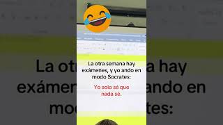 📚😅 Cuando se acercan los exámenes y estoy en modo Sócrates quotSolo sé que nada séquot 🤯 ModoExamen [upl. by Eudora]