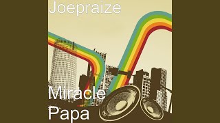 Miracle Papa [upl. by Ber]