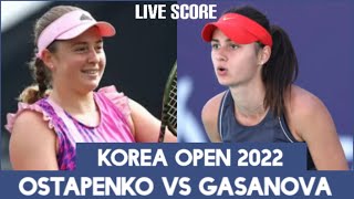 Ostapenko vs Gasanova  Korea Open 2022 Live Score [upl. by Tdnaltroc]