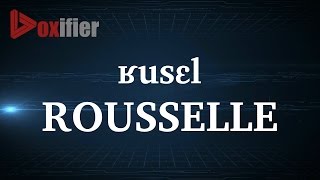 How to Pronunce Rousselle in French  Voxifiercom [upl. by Eglanteen]