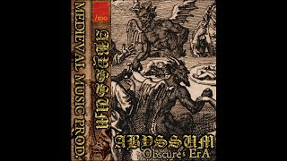 Abyssum  Obscurés Era FULL LENGTH 2018 [upl. by Halueb161]