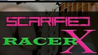 Racer x  scarified cover [upl. by Tavey915]