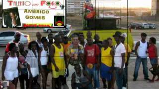 AMERICO GOMES  GUiNEBISSAU  AFRICA em Foko [upl. by Nyleve535]