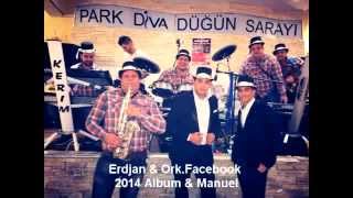 Erdjan amp Ork Facebook  Ma Dirin Ma Ko Jaka 2014 New Album [upl. by Atinej]