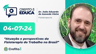 CREFITO3 EDUCA 62 “Atuação e perspectivas da Fisioterapia do Trabalho no Brasil” [upl. by Ahsiened889]