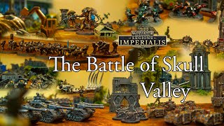 Legions Imperialis The Battle of Skull Valley [upl. by Hoopen]