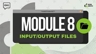 Module 8 Tutorial  Input  Output Files [upl. by Latihs]