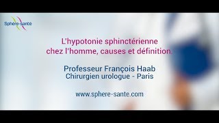 L’hypotonie sphinctérienne chez l’homme [upl. by Ainerol]