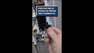 Part 2 Pressure Relief Device on Triton T80Z FF Thermo shorts [upl. by Macknair559]