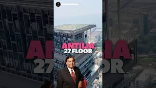 Why Mukesh Ambani lives on 27th floor of Antilia  mukeshambani nitaambani ambani ambanifamily [upl. by Kimberli]