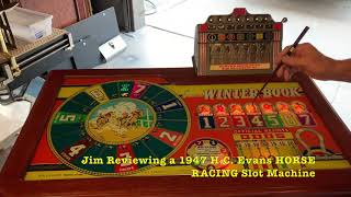 Jim Reviewing A 1947 HC Evans HORSE RACING Slot Machine SOLD [upl. by Nerad]