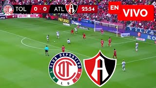 🔴 TOLUCA VAS ATLAS EN VIVO Y EN DIRECTO  LIGA MX APERTURA 2024 [upl. by Lougheed]