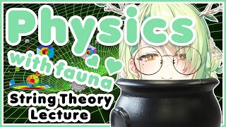 Faunas physics lecture on string theory [upl. by Nitsua312]